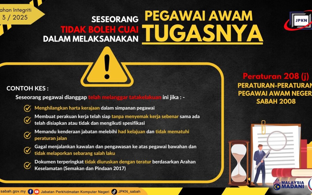 Seorang Pegawai Awam Tidak Boleh Cuai Dalam Menjalankan Tugasnya